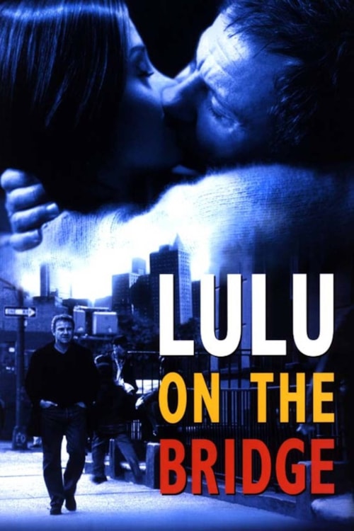 Lulu On The Bridge poster